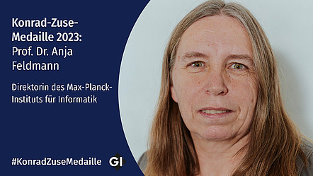 Konrad-Zuse-Medaille 2023: Prof. Dr. Anja Feldmann