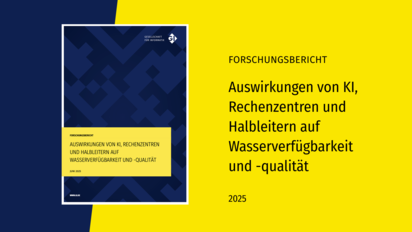 Forschungsbericht: Auswirkungen von KI, Rechenzentren und Halbleitern auf Wasserverfügbarkeit und -qualität, 2025